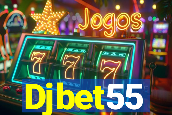 Djbet55