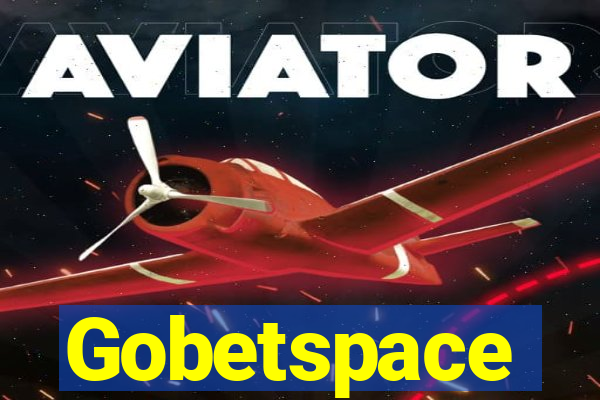 Gobetspace