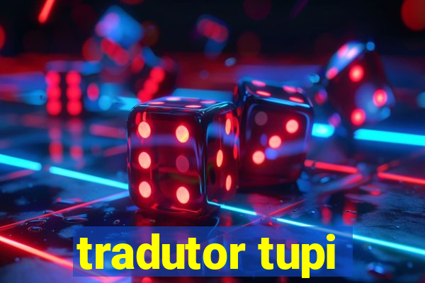 tradutor tupi