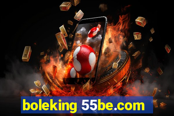 boleking 55be.com