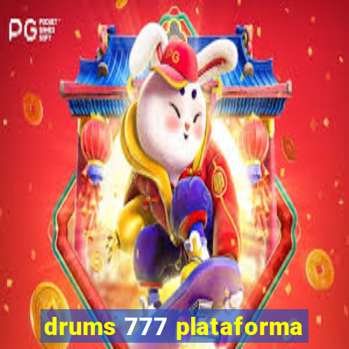 drums 777 plataforma