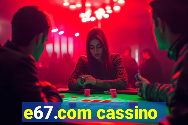 e67.com cassino