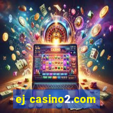 ej casino2.com