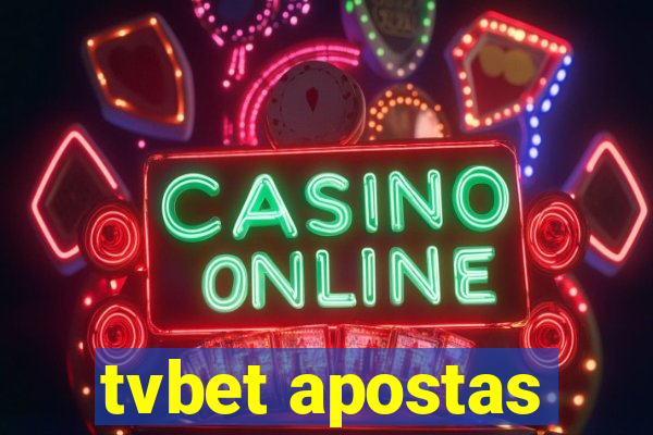 tvbet apostas