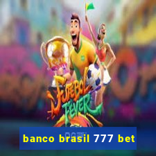 banco brasil 777 bet