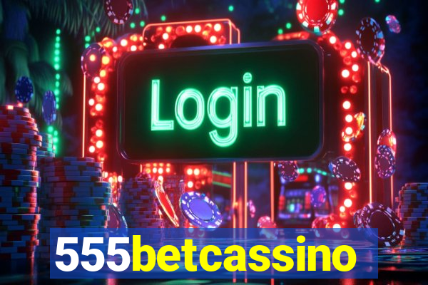 555betcassino