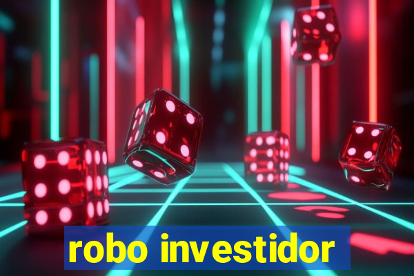 robo investidor