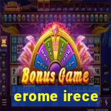 erome irece