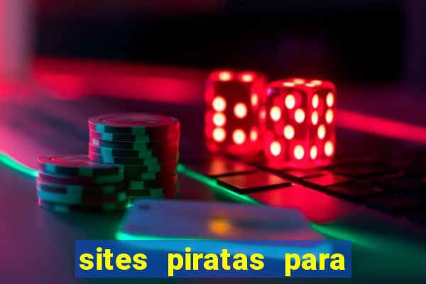 sites piratas para ver jogos