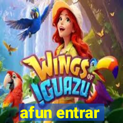 afun entrar