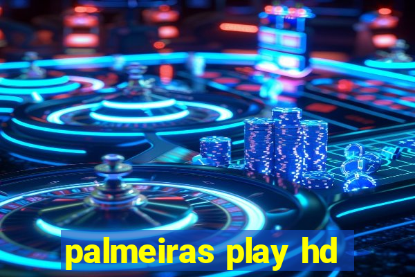 palmeiras play hd