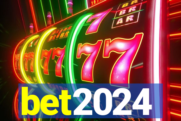 bet2024