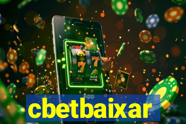 cbetbaixar