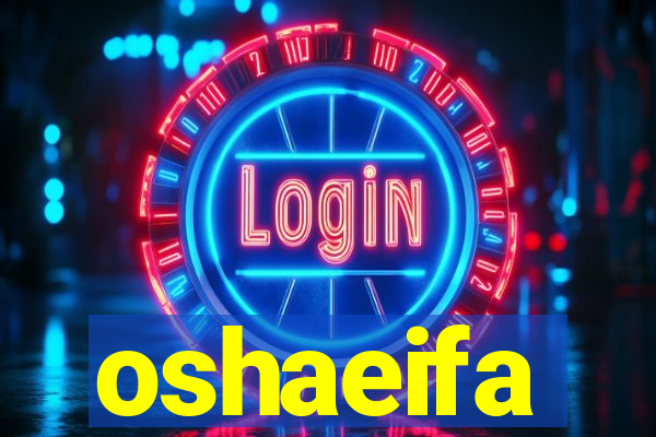 oshaeifa