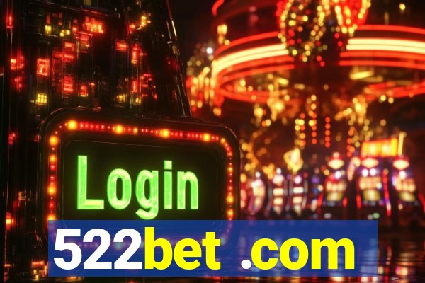 522bet .com