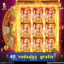 40 rodadas gratis jon bet