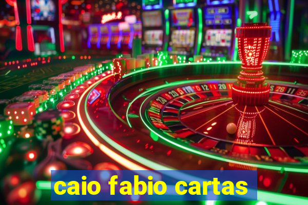 caio fabio cartas