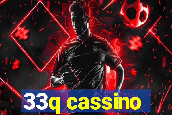 33q cassino