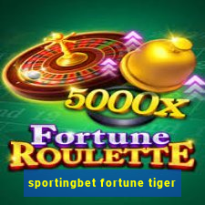 sportingbet fortune tiger