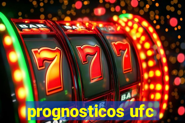 prognosticos ufc