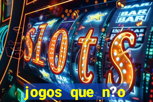 jogos que n?o precisa depositar para sacar