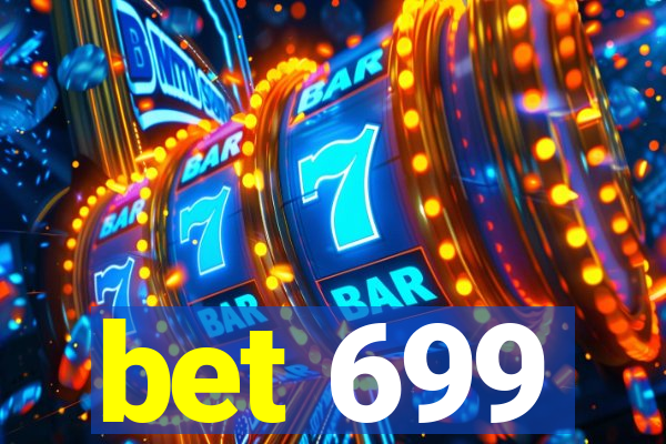 bet 699