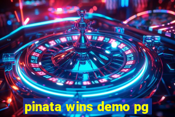 pinata wins demo pg