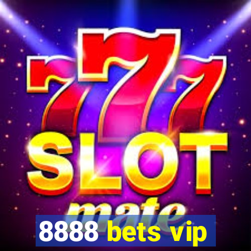 8888 bets vip