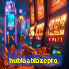 hublaablazepro