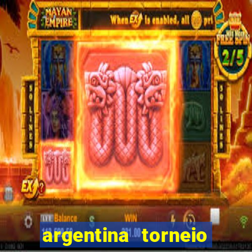 argentina torneio betano tabela