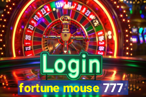 fortune mouse 777