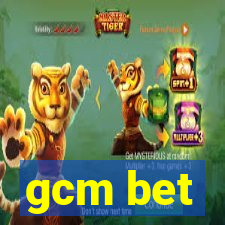 gcm bet