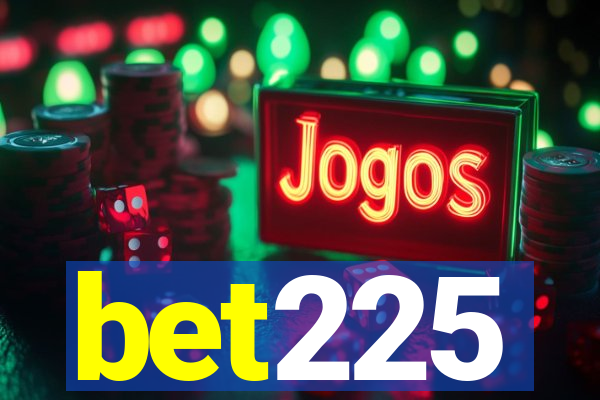 bet225