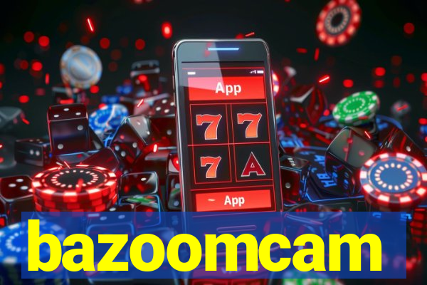 bazoomcam