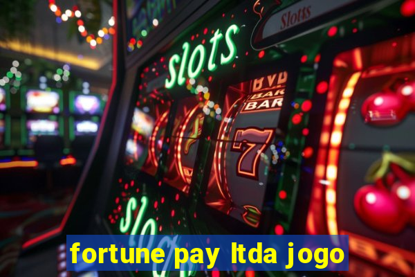 fortune pay ltda jogo