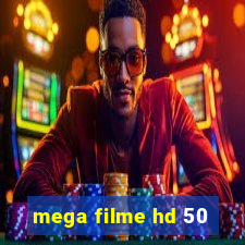 mega filme hd 50