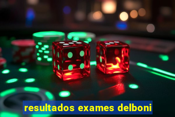 resultados exames delboni