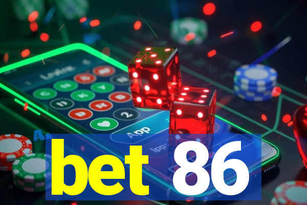 bet 86