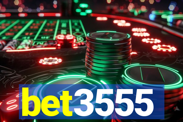 bet3555