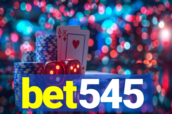 bet545