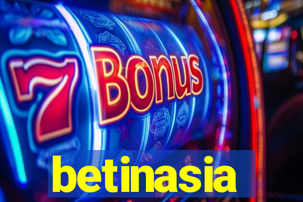 betinasia