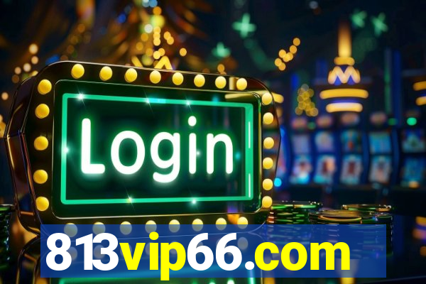 813vip66.com