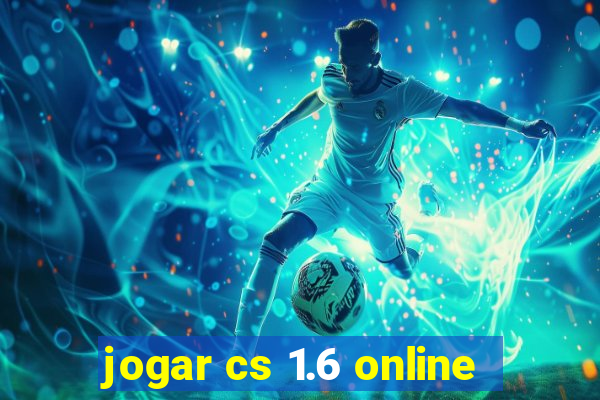 jogar cs 1.6 online