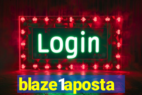 blaze1aposta