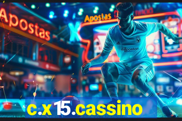 c.x15.cassino