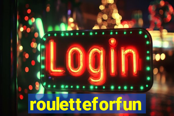 rouletteforfun