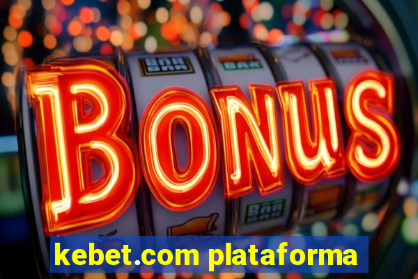 kebet.com plataforma