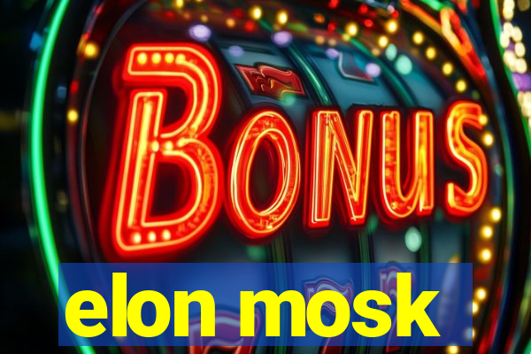 elon mosk