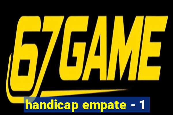 handicap empate - 1