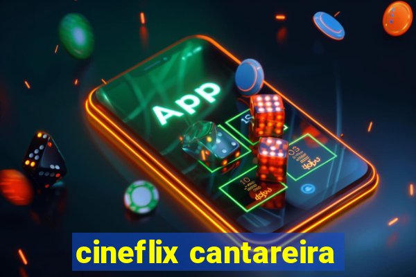 cineflix cantareira